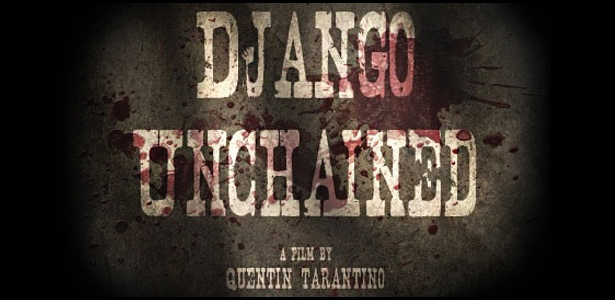 Πρώτη Ματιά: “Django Unchained” του Quentin Tarantino