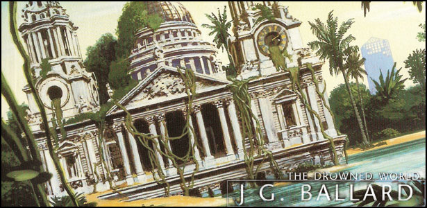 Η Warner Bros Απέκτησε τα Δικαιώματα του “The Drowned World” The Drowned World - J.G. Ballard