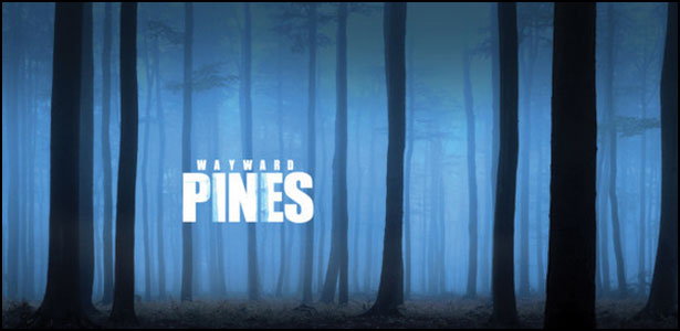 Νέα Τηλεοπτική Σειρά: "Wayward Pines"