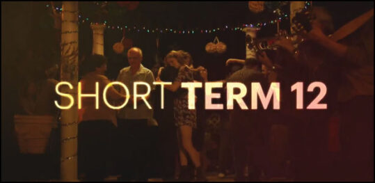 " Short Term 12 "