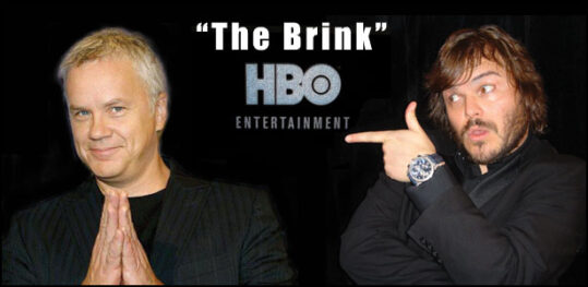 Jack Black & Tim Robbins Στην Νέα Σειρά του HBO, “The Brink” Jack Black & Tim Robbins Στην Νέα Σειρά του HBO, "The Brink"