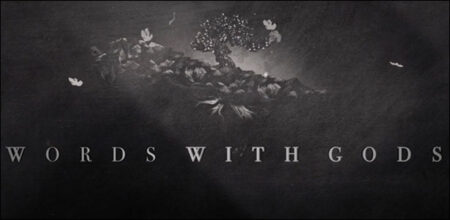 Πρώτο Trailer Του "Words With Gods"