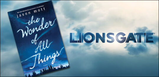 Η Lionsgate Απέκτησε Το “The Wonder Of All Things” Η Lionsgate Απέκτησε Το "The Wonder Of All Things"