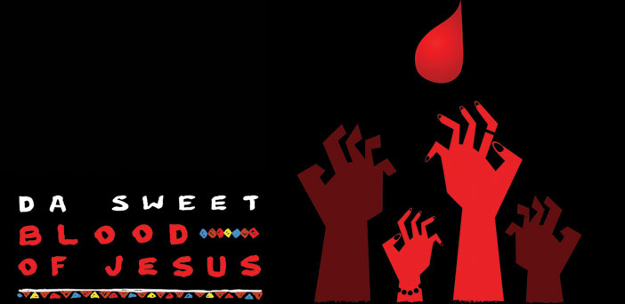 "Da Sweet Blood of Jesus"