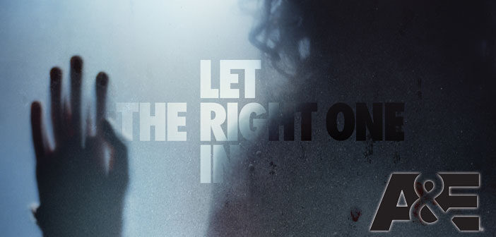 Το A&E Θα Μεταφέρει Το "Let the Right One In" Στη TV