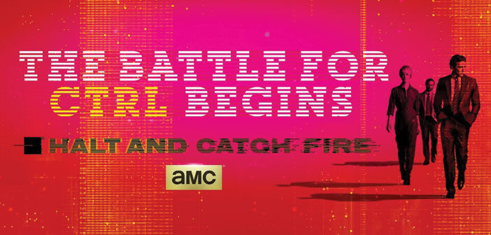 “Halt and Catch Fire” "Halt and Catch Fire"