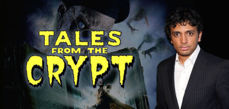 Ο M Night Shyamalan Στο Reboot Του "Tales From The Crypt"
