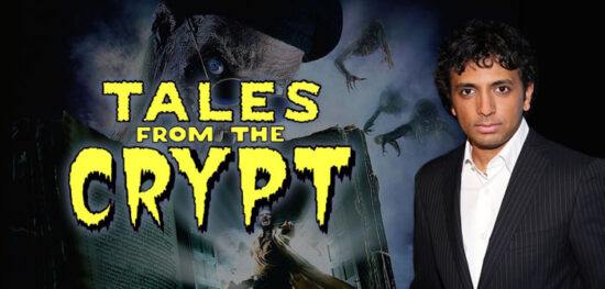 Ο M Night Shyamalan Στο Reboot Του “Tales From The Crypt” Ο M Night Shyamalan Στο Reboot Του "Tales From The Crypt"