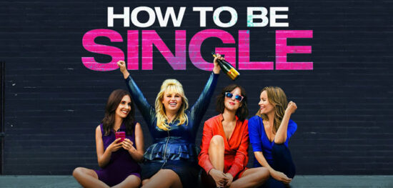 “How to Be Single” "How to Be Single"