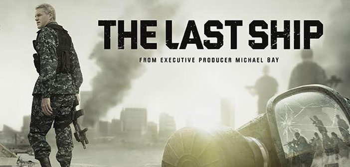Πρώτο Trailer Απο Την 3η Σαιζόν Του "The Last Ship"