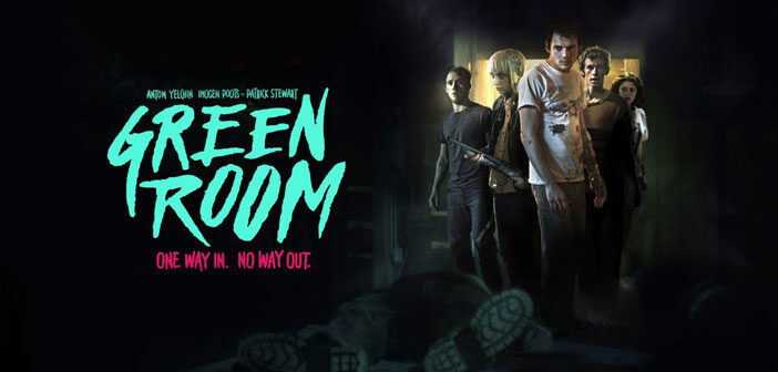 Νέο Trailer Απο Το “Green Room” Νέο Trailer Απο Το "Green Room"