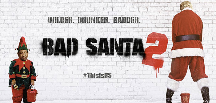 "Bad Santa 2"