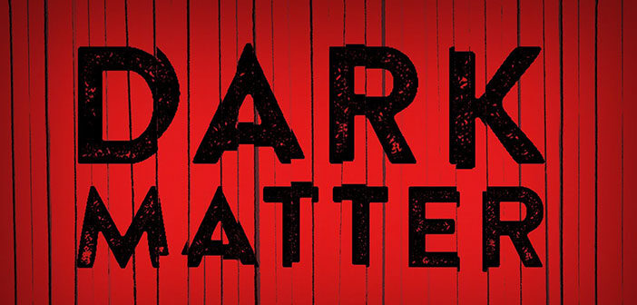 Η Sony Pictures Ετοιμάζει Το "Dark Matter"