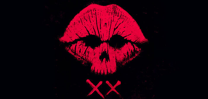 Πρώτο Trailer Απο Την Ανθολογία Τρόμου “XX” Πρώτο Trailer Απο Την Ανθολογία Τρόμου "XX"