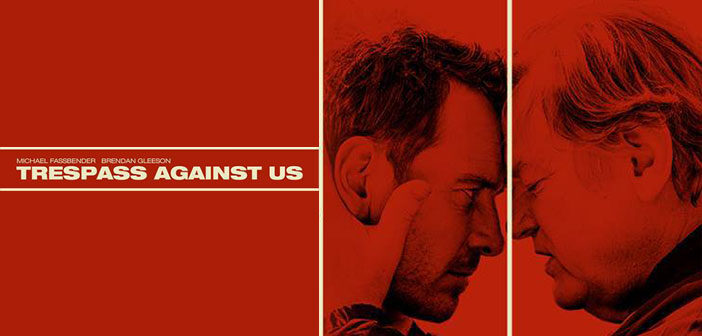 "Trespass Against Us"