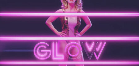 Πρώτο Trailer Απο Το “GLOW” Του Netflix Πρώτο Trailer Απο Το "GLOW" Του Netflix