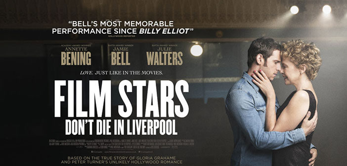 "Film Stars Don’t Die in Liverpool"