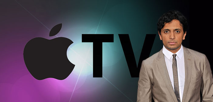 Η Apple Παρήγγειλε Την Νέα Σειρά Του M. Night Shyamalan