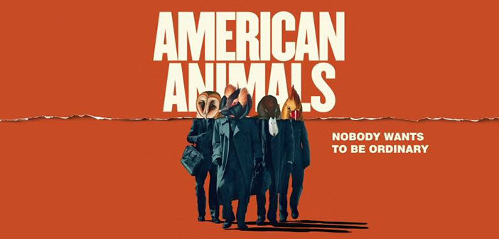 "American Animals"