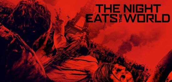 “The Night Eats the World” "The Night Eats the World"
