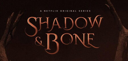Πρώτη Ματιά Στο "Shadow and Bone" Του Netflix